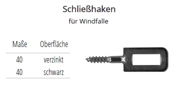 Technische Daten Schlie&szlig;haken f&uuml;r Windfallen