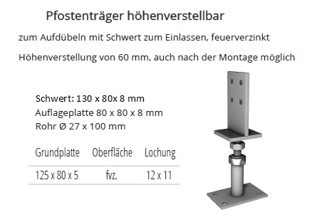 Technische Daten Pfostentr&auml;ger mit Rohr und Schwert, h&ouml;henverstellbar