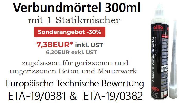 Verbundmörtel VMK-SFZ 300-B im Sonderangebot für nur 7,98€ inkl. UST mit Zulassung für gerissenen und ungerissenen Beton