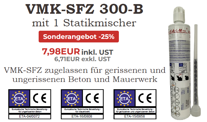Verbundmörtel VMK-SFZ 300-B im Sonderangebot für nur 7,98€ inkl. UST mit Zulassung für gerissenen und ungerissenen Beton