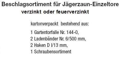 Beschreibung Beschlagsortiment f&uuml;r J&auml;gerzaun-Einzeltore