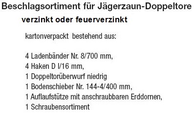 Beschreibung Beschlagsortiment f&uuml;r J&auml;gerzaun-Doppeltore