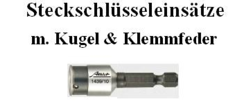 Steckschlüsseleinsätze unmagnetisch mit Kugel und Klemmfeder